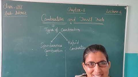 Class 8 Science ch.5 lec1 ( Combustion and fossil fuels )