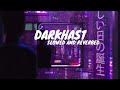 Arijit singh - Darkhaast ♥ ( slowed + relaxing )