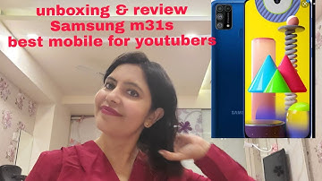 SAMSUNGM31S best phone for youtubers||best for photographers || unboxing&review||by RASHMI SINHA