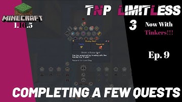 TNP Limitless 3 ~ Ep. 9 ~ We Need More Storage and Completing Quests! ~ Modded Minecraft 1.16.5