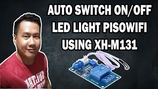 XH-M131 AUTO SWITCH ON OFF LED LIGHT PISOWIFI TUTORIAL