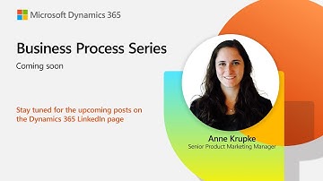 Dynamics 365 Business Process Series | Inleiding