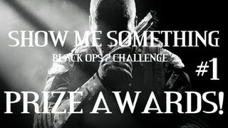 BO2 PRIZE CHALLENGE: Show Me Something! - #1