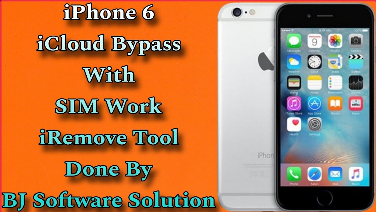 iPhone 6 iCloud Bypass With SIM Work iRemove Tool Done By BJ Software ...