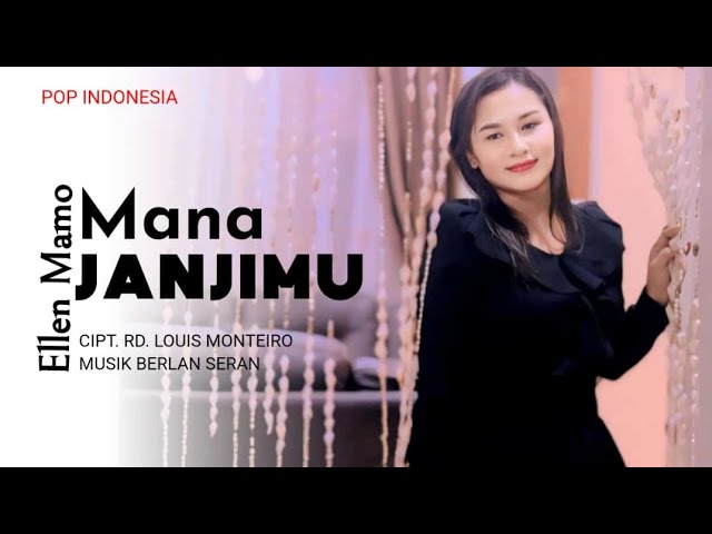 MANA JANJIMU || Ellen Mamo || Cipt.RD.LOUIS MONTEIRO || Official Music Video class=