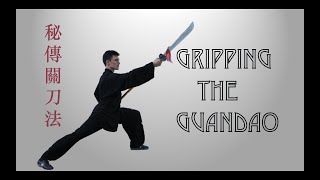 Gripping the Guandao