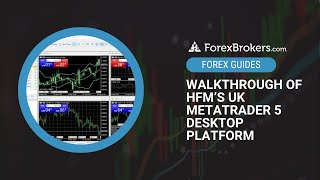 Walkthrough of HFM’s UK MetaTrader 5 Desktop Platform | ForexBrokers.com