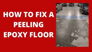 How to Fix a Peeling Epoxy Floor