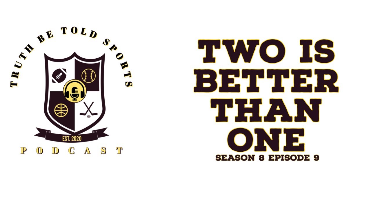 Two Is Better Than One
