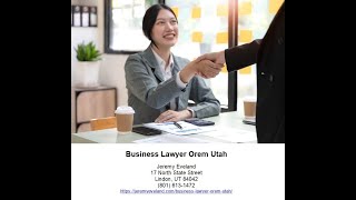 Business Lawyer Orem Utah