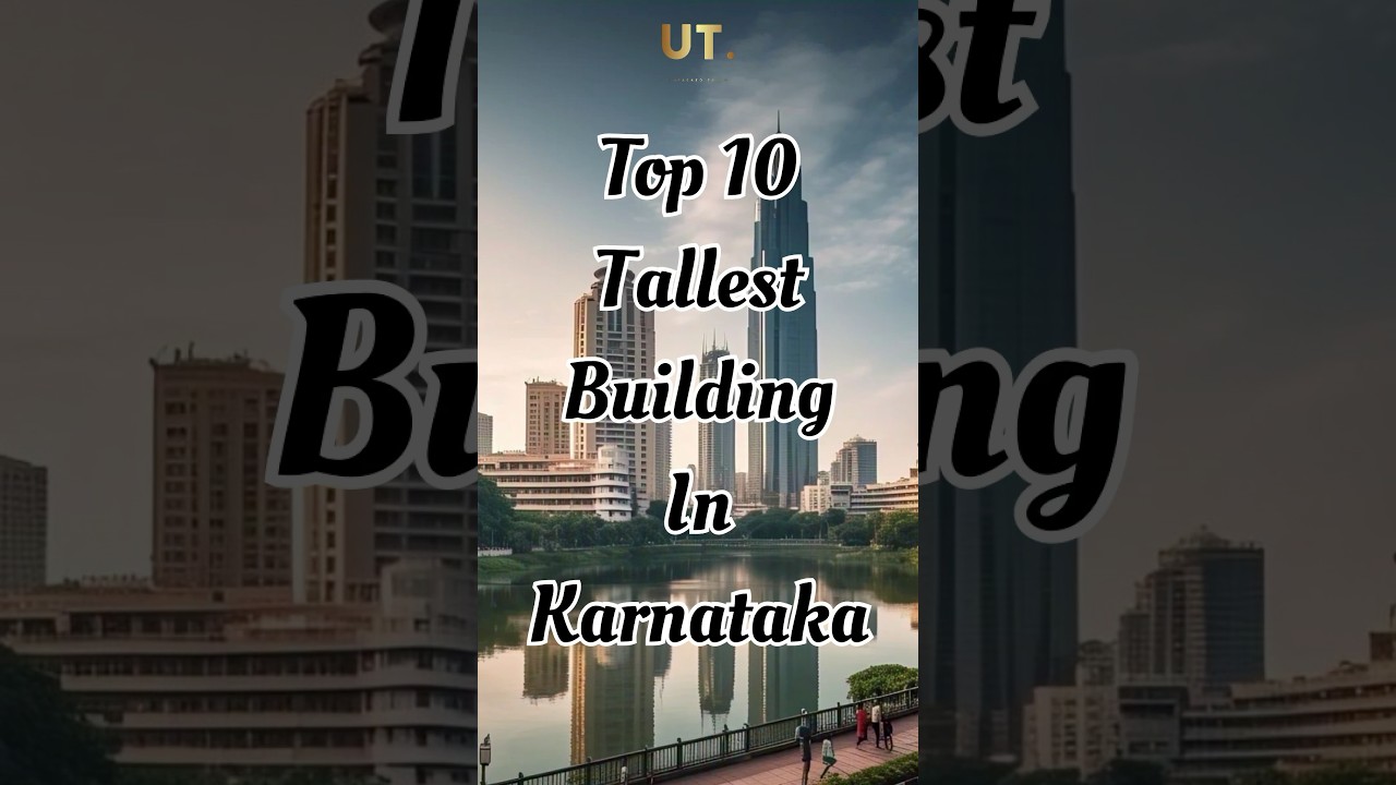 Top 10 tallest building in Karnataka 2025 