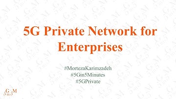 5G Private Network for Enterprises