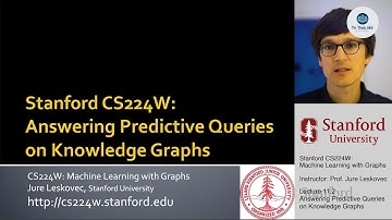 CS224W Stanford 2021: Học Máy Với Đồ Thị | Bài Giảng 11.2 - Trả Lời Truy Vấn Dự Đoán | Song Ngữ b...