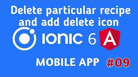 delete particular recipe and add delete icon | ionic 6 tutorial for beginner | latest technology