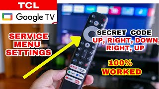 How to Access TCL Google TV Hidden Features | Service Menu Settings | TCL Google TV Secrets Code
