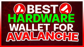 Best Crypto Hardware Wallet For Avalanche (AVAX)