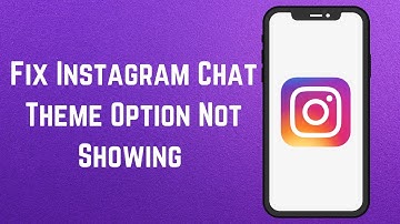 How To Fix Instagram Chat Theme Option Not Showing 2023 | How To Enable Instagram Chat Theme Option