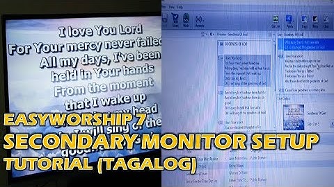 EASYWORSHIP 7 SECONDARY MONITOR SETUP | EXTEND SCREEN (TAGALOG)