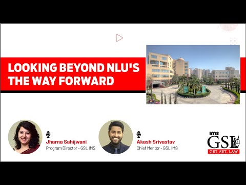 Looking Beyond NLU'S: The Way Forward | IMS Get. Set. Law