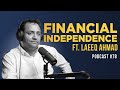 Best investment opportunities to achieve financial independence in pakistan ft laeeq ahmad  ep 78