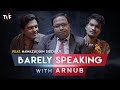 Barely Speaking with Arnub | Nawazuddin Siddiqui