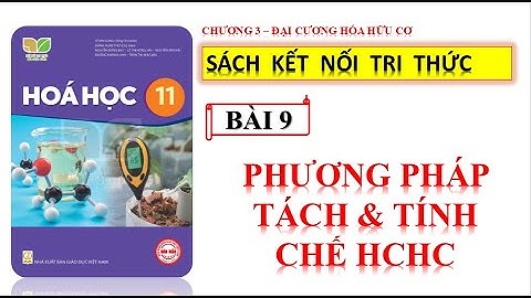 Hóa 11 bài 9 bài tập liên quan năm 2024