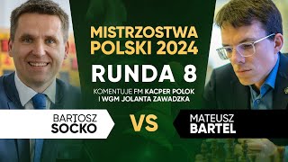 Indywidualne Mistrzostwa Polski w Szachach 2024 | Runda 8 | Soćko - Bartel