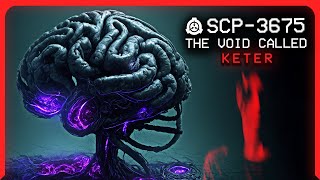 SCP-3675 │ The Void Called │ Keter │ Mind Affecting/K-Class Scenario SCP