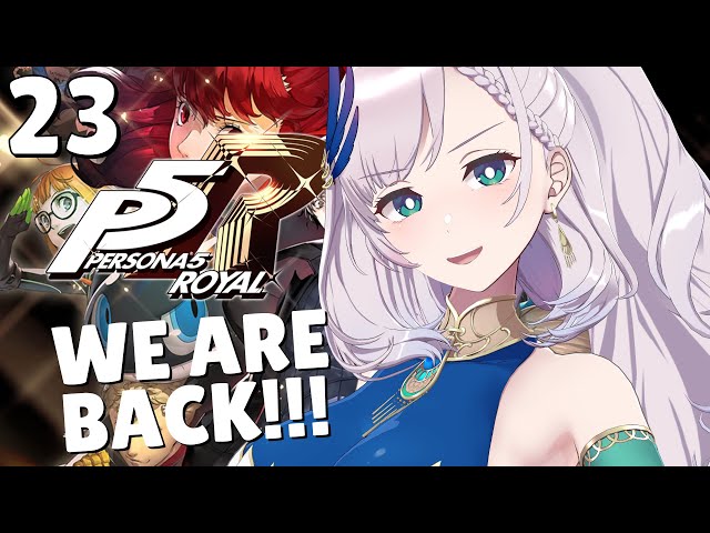 #23 【Persona 5 Royal】WE ARE BACK for real AND MORE???? (SPOILER ALERT)【Pavolia Reine/hololiveID】のサムネイル