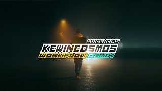 Video thumbnail of "Kewin Cosmos - Evidencias ( WorkFlow Trap Remix )"