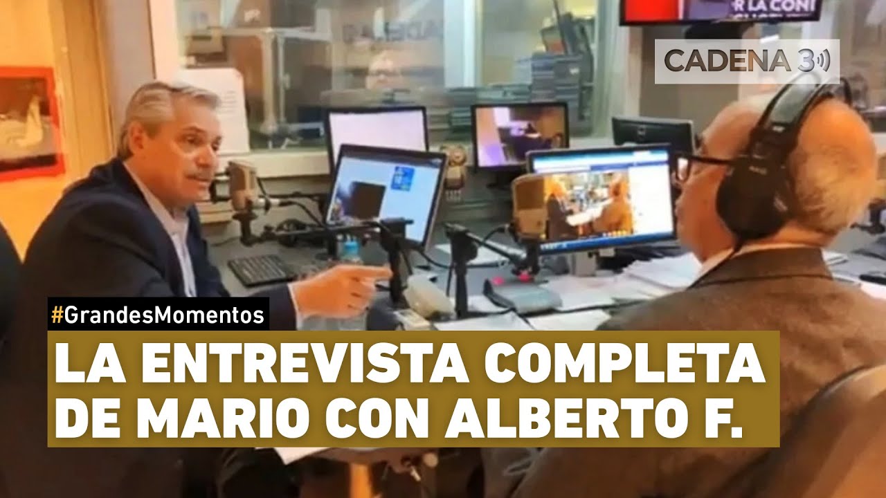 MARIO PEREYRA con ALBERTO FERNÁNDEZ: la ENTREVISTA completa | Cadena 3  Argentina - YouTube