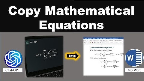 How to Copy Complex Mathematical Equations from Chat-GPT to MS Word