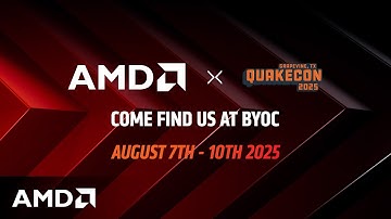 AMD x QuakeCon 2025 Join us!