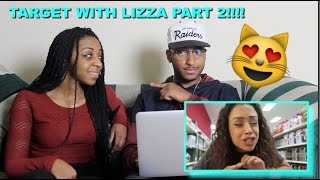 Couple Reacts : TARGET WITH LIZZZA PART 2 by Liza Koshy Reaction!!