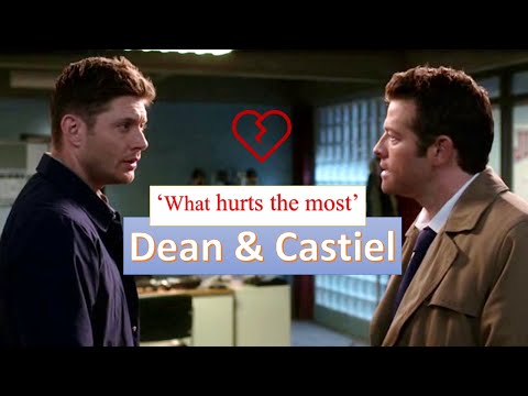 Dean & Castiel (Destiel) - What hurts the most (+15x03)