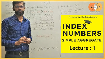 Index Numbers Lecture #1 | Simple Aggregate Method | Price Index Number | Khedekar Educare
