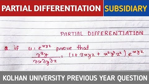 if u=e^xyz prove that del^3y by del x del y del z equal to (1 + 3xyz + x^2y^2z^2 || partial Differeb