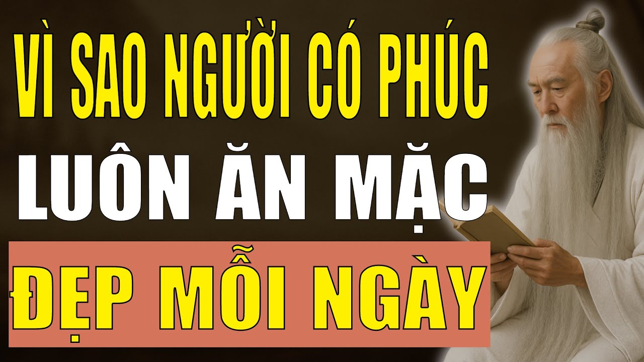 Cổ Nhân Dạy : 8 Lý Do Mạnh Mẽ Vì Sao Người Có Phúc Luôn Ăn Mặc Đẹp Mỗi Ngày.