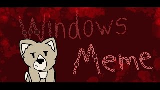 Windows [MEME]