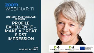 LinkedIn Masterclass Session 1: Profile Excellence – make a great first impression  I  DKE Webinars