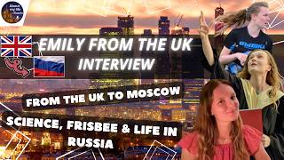 Emily from the UK | Russian Roots, Science, Frisbee, OCD Research & Life in Moscow #russia #travel
