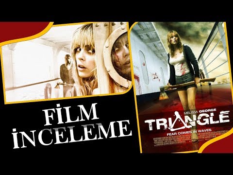 Triangle (2009) - Şeytan Üçgeni / Detaylı İnceleme