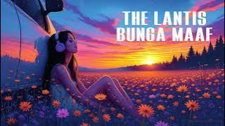 BUNGA MAAF - THE LANTIS (SLOW ROCK COVER | Viral Tiktok)