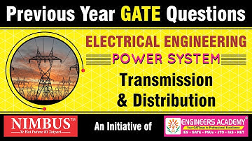 Previous Year GATE Questions | Transmission & Distribution | EE - Power System | Ch-1 Qns- 6