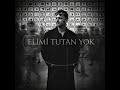ELİMİ TUTAN YOK Yunus Emre YETİM