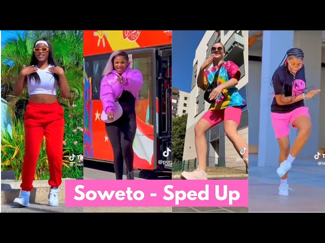 Soweto | Sped - up | TikTok Dance Compilations. class=