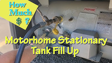 Motorhome LP Propane Stationary Tank Fill-Up|| Motorhome RV Living