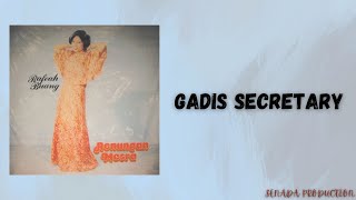 Rafeah Buang  Gadis Secretary  