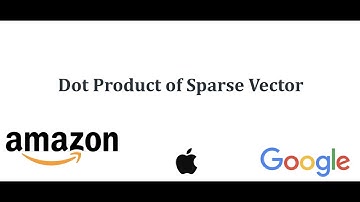 [AI/ML Coding Question] Dot product of sparse vectors