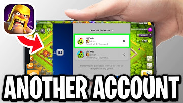 How To Create Another Account In Clash Of Clans - Full Guide